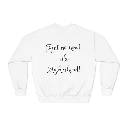 Motherhood Sweatshirt - "Ain't No Hood Like Motherhood" Cozy Crewneck Gift for Moms
